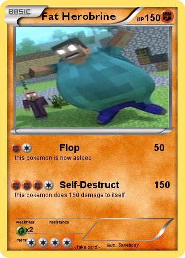 Pokemon Fat Herobrine