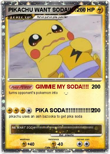 Pokemon PIKACHU WANT SODA!!!