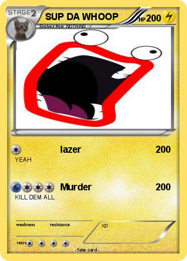 Pokemon SUP DA WHOOP