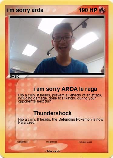 Pokemon i m sorry arda
