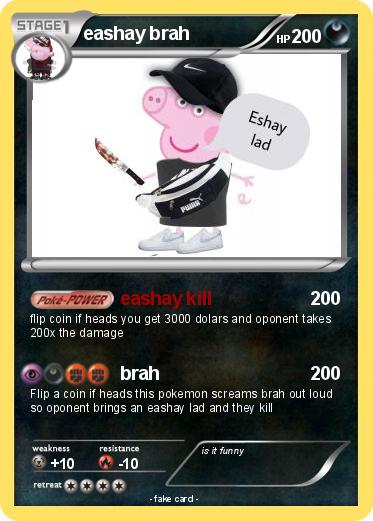 Pokemon eashay brah