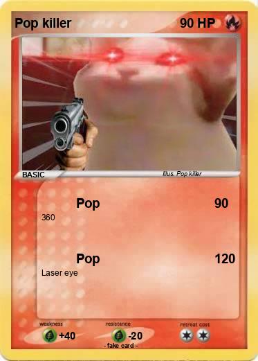 Pokemon Pop killer