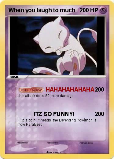 Pokemon When you laugh to much