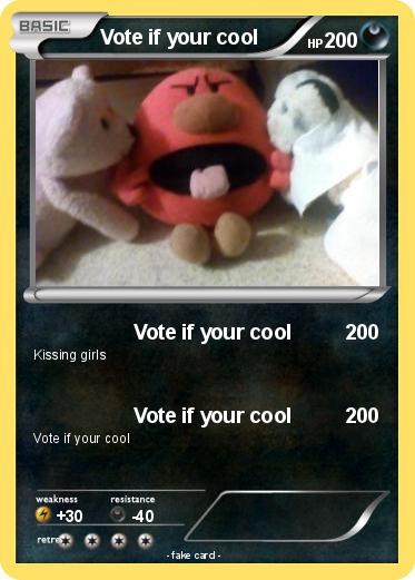 Pokemon Vote if your cool