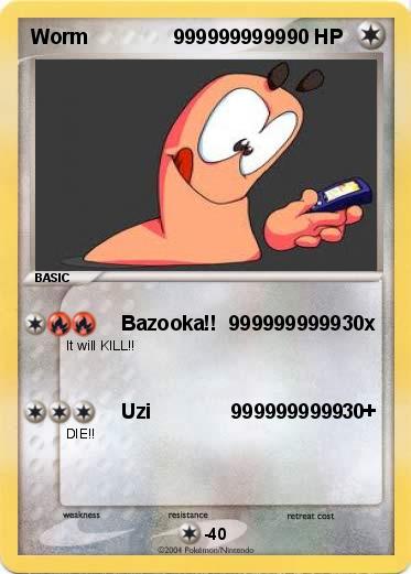 Pokemon Worm               9999999999