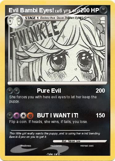 Pokemon Evil Bambi Eyes!