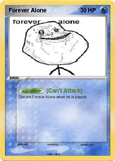 Pokemon Forever Alone