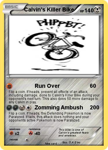 Pokemon Calvin's Killer Bike