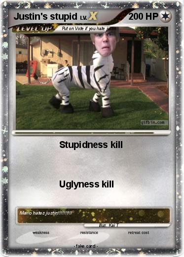 Pokemon Justin's stupid