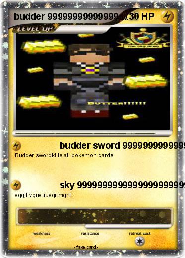 Pokemon budder 99999999999999