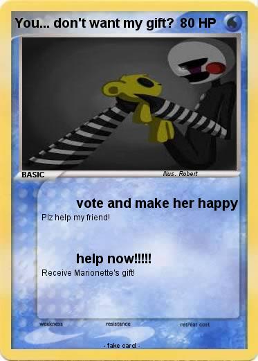 Pokemon You... don't want my gift?