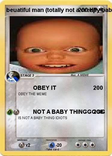 Pokemon beuatiful man (totally not a creepy baby thing)