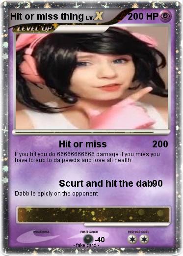 Pokemon Hit or miss thing