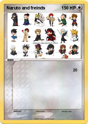 Pokemon Naruto and freinds