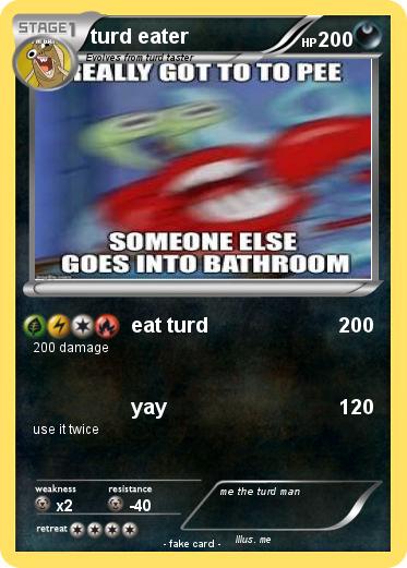Pokemon turd eater