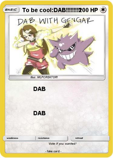 Pokemon To be cool:DAB!!!!!!!!!!