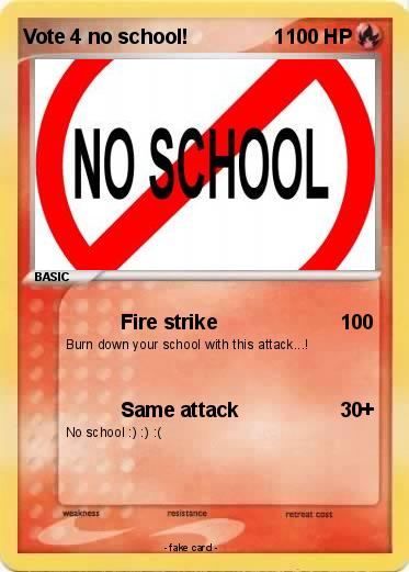 Pokemon Vote 4 no school!               1