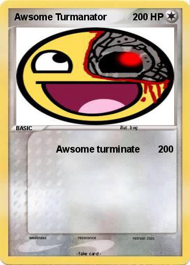 Pokemon Awsome Turmanator