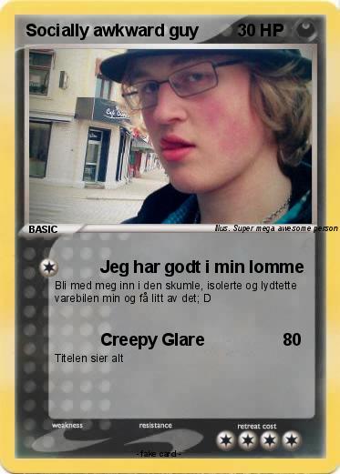 Pokemon Socially awkward guy