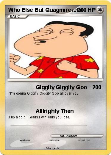 Pokemon Who Else But Quagmire