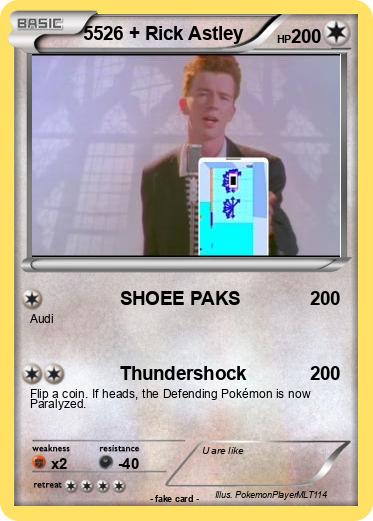 Pokemon 5526 + Rick Astley