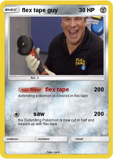 Pokemon flex tape guy