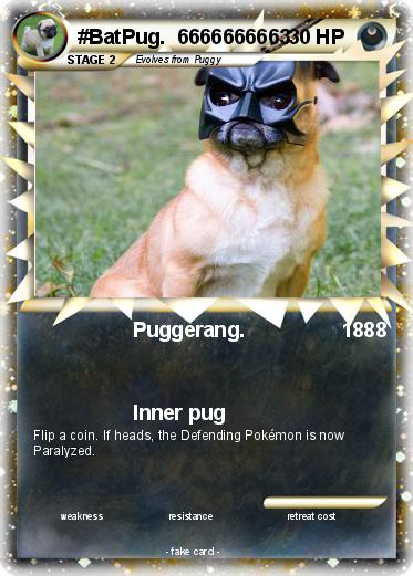 Pokemon #BatPug.  6666666663