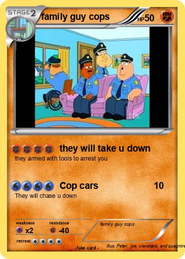 Pokemon family guy cops