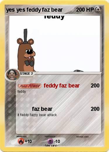 Pokemon yes yes feddy faz bear