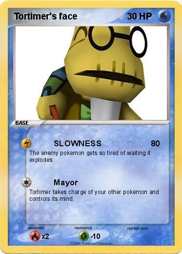 Pokemon Tortimer's face