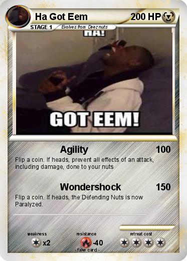 Pokemon Ha Got Eem