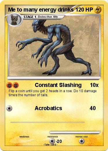 Pokemon Me to many energy drinks