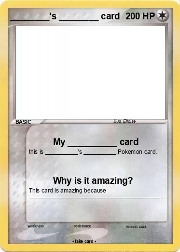 Pokemon ________'s ________ card