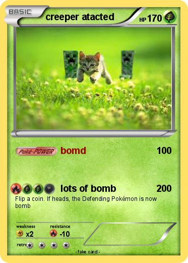 Pokemon creeper atacted