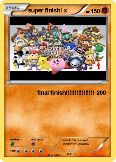 Pokemon super finish! x