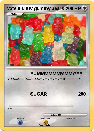 Pokemon vote if u luv gummy bears