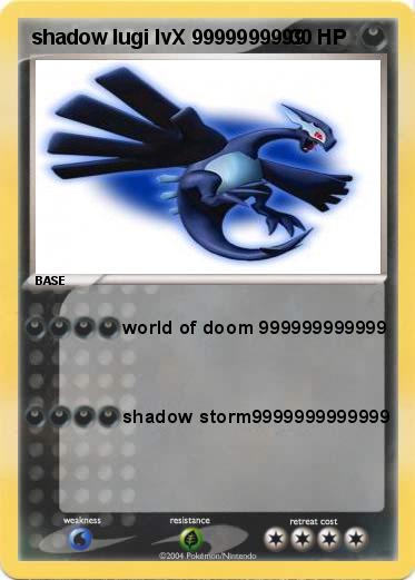 Pokemon shadow lugi lvX 9999999999