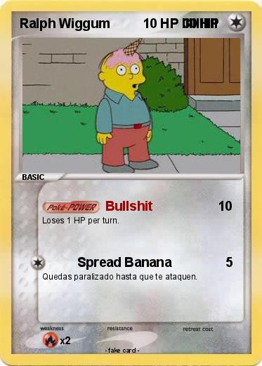 Pokemon Ralph Wiggum         10 HP IIIIIIIIII