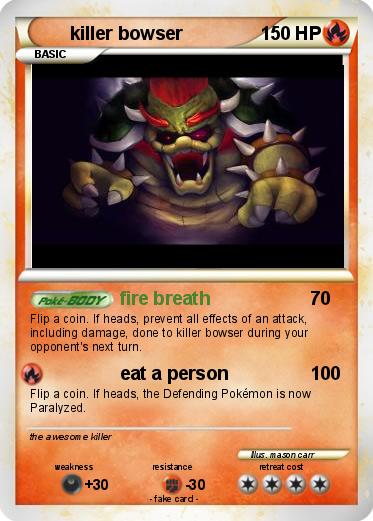 Pokemon killer bowser
