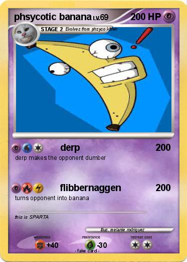 Pokemon phsycotic banana