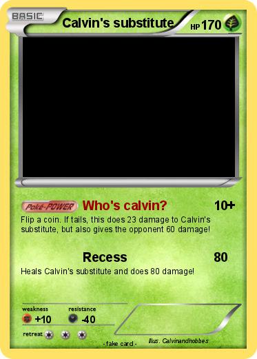 Pokemon Calvin's substitute