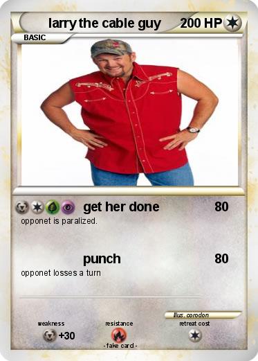 Pokemon larry the cable guy