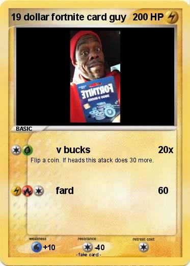 Pokemon 19 dollar fortnite card guy