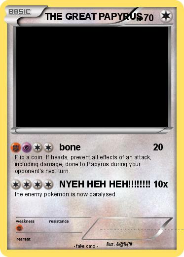 Pokemon THE GREAT PAPYRUS