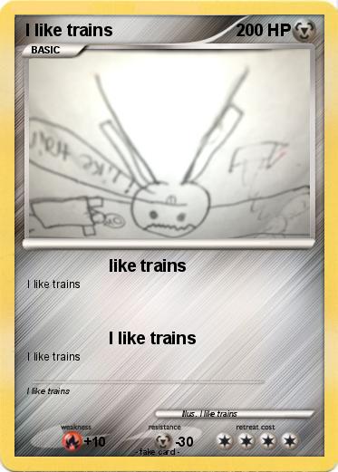 Pokemon I like trains