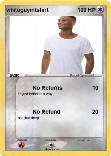 Pokemon whiteguyintshirt