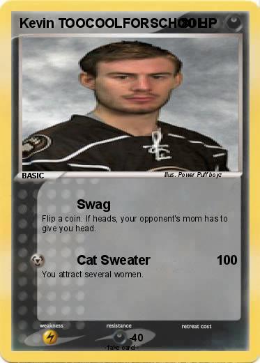 Pokemon Kevin TOOCOOLFORSCHOOL