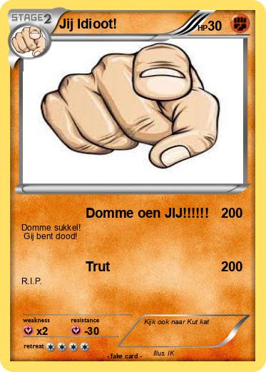 Pokemon Jij Idioot!