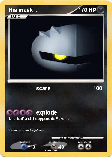 Pokemon His mask ...