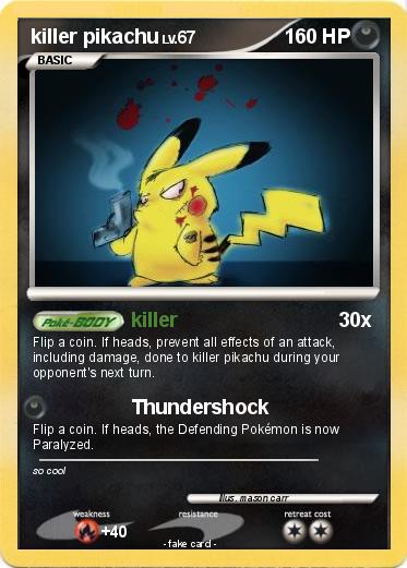 Pokemon killer pikachu